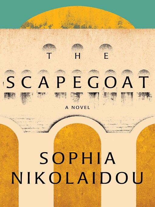 Title details for The Scapegoat by Sophia Nikolaidou - Available